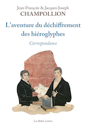 Aventure du déchiffrement des hiéroglyphes (L')